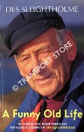 A Funny Old Life - An anecdotal romp through the saling career of Des Sleightholme by SLEIGHTHOLME, Des